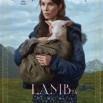 禁断のネイチャー・スリラー『LAMB／ラム』〈予告編＆ポスター〉解禁！不穏と衝撃が止めどなく押し寄せる…