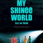 SHINeeデビュー15周年記念スペシャルコンサートムービー『MY SHINee WORLD』来年3月日本公開決定