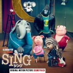 長澤まさみや大橋卓弥、山寺宏一が歌う楽曲も収録！―『SING／シング』サウンドトラックCD発売中