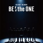 BE:FIRST初のライブドキュメンタリー映画『BE:the ONE』Blu-ray＆DVD発売決定