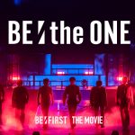 BE:FIRST初ライブドキュメンタリー映画『BE:the ONE』世界に没入できるScreenXスペシャル映像解禁