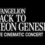 『エヴァンゲリオン』シリーズ初となる映像とともに楽しめるコンサート「BACK TO NEON GENESIS」公演概要発表