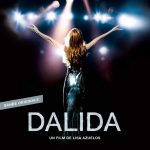 アラン・ドロンとのデュエット曲などで一世を風靡したフランスの歌姫、ダリダの半生を描く物語『ダリダ～あまい囁き～』オリジナル・サウンドトラック発売