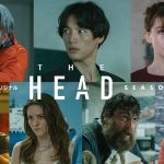 『THE HEAD』徐々に明らかになる登場人物たちの顔とこれまでの怪しい言動をまとめた特別動画公開
