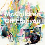 Mr.Children「GIFT for you」Mr.Childrenと彼らを愛するファンの姿が映し出された新規映像〈予告②〉解禁