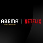 ABEMAとNetflixがコンテンツパートナーとしてプロジェクト始動！「オオカミ」シリーズ、「恋愛ドラマな恋がしたい」シリーズをABEMAが新たに制作・提供、Netflixにて世界独占配信へ