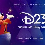 「D23: アルティメット・ディズニー・ファン・イベント2026」2026年8月14日～16日にアナハイムで開催