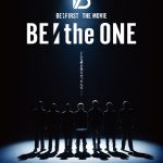 BE:FIRST ライブドキュメンタリー映画『BE:the ONE』圧倒的なパフォーマンスを予感させる〈特報映像〉解禁